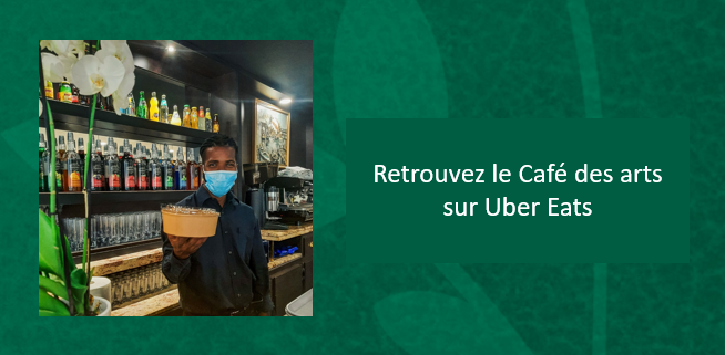 Café des Arts sur Uber Eat illustration de l'actualité :
